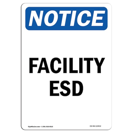 Signmission OSHA Notice Sign, Facility ESD, 14in X 10in Rigid Plastic, 10" W, 14" L, Portrait OS-NS-P-1014-V-12402